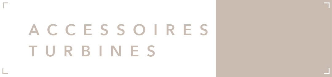 accessoires_turbines